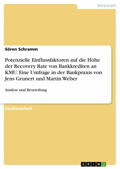 Cover Die Bedeutung potenzieller Einflussfaktoren auf die Höhe der Recovery Rate von Bankkrediten an kleine und mittlere Unternehmen - Eine Umfrage in der Bankpraxis von Jens Grunert und Martin Weber (eBook, ePUB)