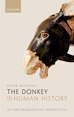 The Donkey in Human History (eBook, ePUB) - Mitchell, Peter