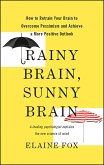 Rainy Brain, Sunny Brain (eBook, ePUB)