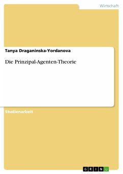 Die Prinzipal-Agenten-Theorie (eBook, ePUB) - Draganinska-Yordanova, Tanya