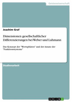 Dimensionen gesellschaftlicher Differenzierungen bei Weber und Luhmann (eBook, ePUB) - Graf, Joachim