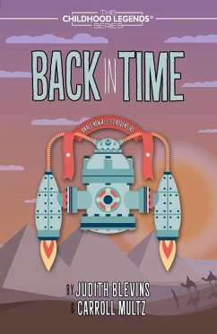 Back in Time (The Childhood Legends Series, #7) (eBook, ePUB) - Blevins, Judy; Multz, Carroll