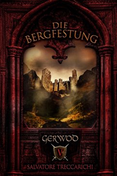 Gerwod V: Die Bergfestung (eBook, ePUB) - Treccarichi, Salvatore