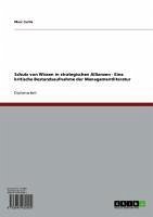 Schutz von Wissen in strategischen Allianzen - Eine kritische Bestandsaufnahme der Managementliteratur (eBook, ePUB)