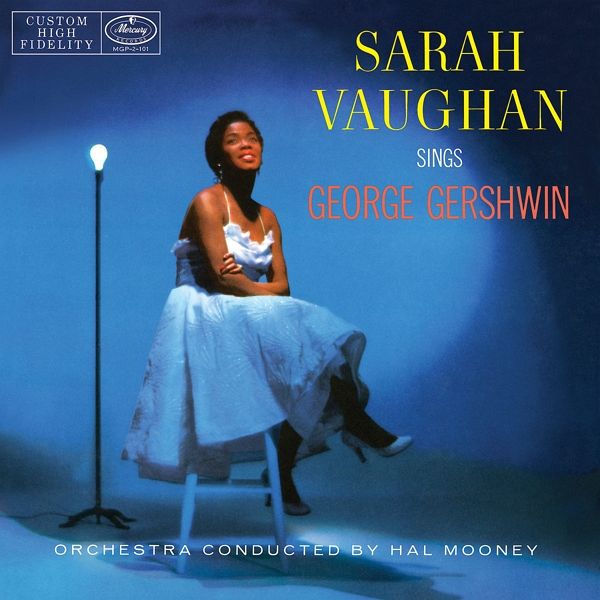 Sarah Vaughan Sings George Gershwin Sarah Vaughan Sings George Gershwin