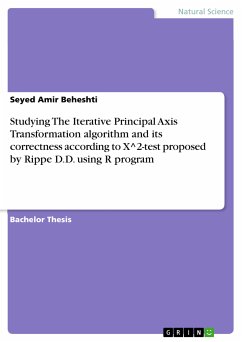 Studying The Iterative Principal Axis Transformation algorithm and its correctness according to X^2-test proposed by Rippe D.D. using R program (eBook, ePUB)