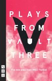 Plays from VAULT 3 (NHB Modern Plays) (eBook, ePUB)