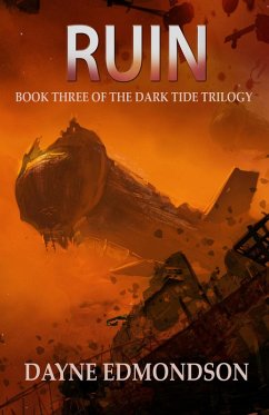Ruin (The Dark Tide Trilogy, #3) (eBook, ePUB) - Edmondson, Dayne