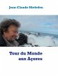 Tour du Monde aux Açores (eBook, ePUB) - Bild 1