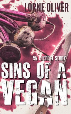 Cover Sins of a Vegan (The Alcrest Stories) (eBook, ePUB)