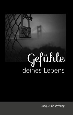 Gedichteband I - Gefühle deines Lebens (eBook, ePUB) - Wesling, Jacqueline