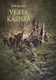 Verta käsissä (eBook, ePUB)