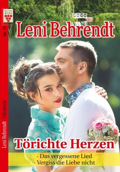 Leni Behrendt Nr. 11: Törichte Herzen / Das vergessene Lied / Vergiss die Liebe nicht