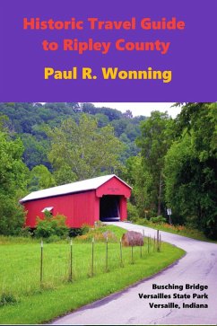 Cover Historic Travel Guide to Ripley County (Ripley County History Series, #1) (eBook, ePUB)