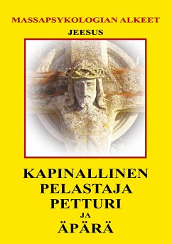 Kapinallinen, Pelastaja, Petturi ja Äpärä (eBook, ePUB)