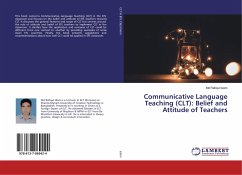 Communicative Language Teaching (CLT): Belief and Attitude of Teachers - Islam, Md Rafiqul