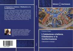 L'iniziazione cristiana. Il Battesimo e la Confermazione