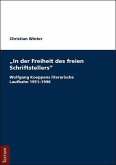 &quote;In der Freiheit des freien Schriftstellers&quote;