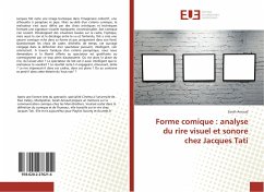 Forme comique : analyse du rire visuel et sonore chez Jacques Tati - Arnaud, Sarah