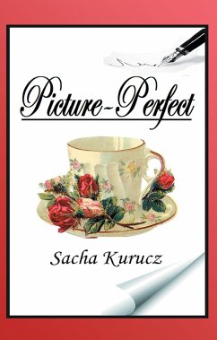 Picture-Perfect (eBook, ePUB) - Kurucz, Sacha