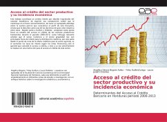 Acceso al crédito del sector productivo y su incidencia económica