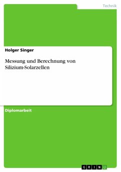 Messung und Berechnung von Silizium-Solarzellen (eBook, ePUB) - Singer, Holger