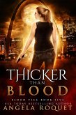 Thicker Than Blood (Blood Vice, #5) (eBook, ePUB)