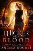 Thicker Than Blood (Blood Vice, #5) (eBook, ePUB) Thicker Than Blood (Blood Vice, #5) (eBook, ePUB)