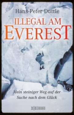 Illegal am Everest - Duttle, Hans-Peter