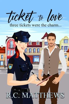 Cover Ticket to Love (A Cedar Falls Love Story, #1) (eBook, ePUB)