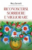 Riconoscersi, sorridere e migliorare (eBook, ePUB)