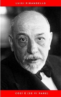 Così è (se vi pare) (eBook, ePUB) - Pirandello, Luigi