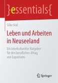 Leben und Arbeiten in Neuseeland Leben und Arbeiten in Neuseeland