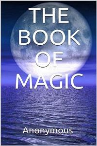 The book of Magic (eBook, ePUB) - Anonymous