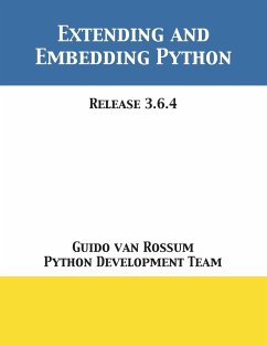 Extending and Embedding Python - Rossum, Guido Van; Python Development Team