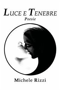 Luce e Tenebre (eBook, PDF) - Rizzi, Michele