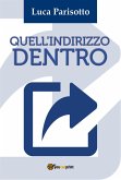 Quell'indirizzo dentro (eBook, ePUB)