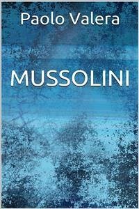 Mussolini (eBook, ePUB) - Valera, Paolo