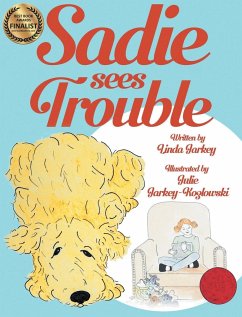 Sadie Sees Trouble (hardcover) - Jarkey, Linda
