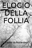 Elogio della Follia (eBook, ePUB)