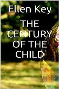 The century of the child (eBook, ePUB) - Key, Ellen