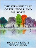 The strange case of Dr. Jekyll (eBook, ePUB)