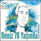 Deniz 70 Yasinda