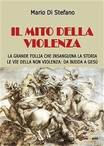 Il mito della violenza (eBook, ePUB) - Di Stefano, Mario