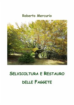 Selvicoltura e Restauro delle Faggete (eBook, PDF) - Mercurio, Roberto