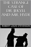 The Strange Case of Dr. Jekyll and Mr. Hyde (eBook, ePUB)