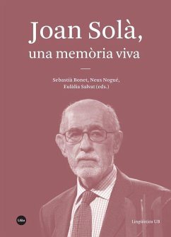 Joan Solà, una memòria viva - Bonet, Sebastià; Neus Nogué