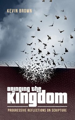 Bringing the Kingdom - Brown, Kevin