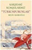 Karsidaki Komsularimiz Türkosporos