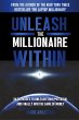 Unleash The Millionaire Within - Bild 1